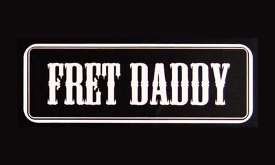 Fret Daddy