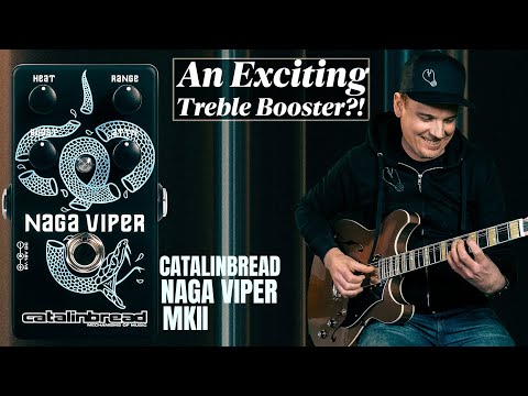 Catalinbread / Naga Viper MkII – LEP INTERNATIONAL