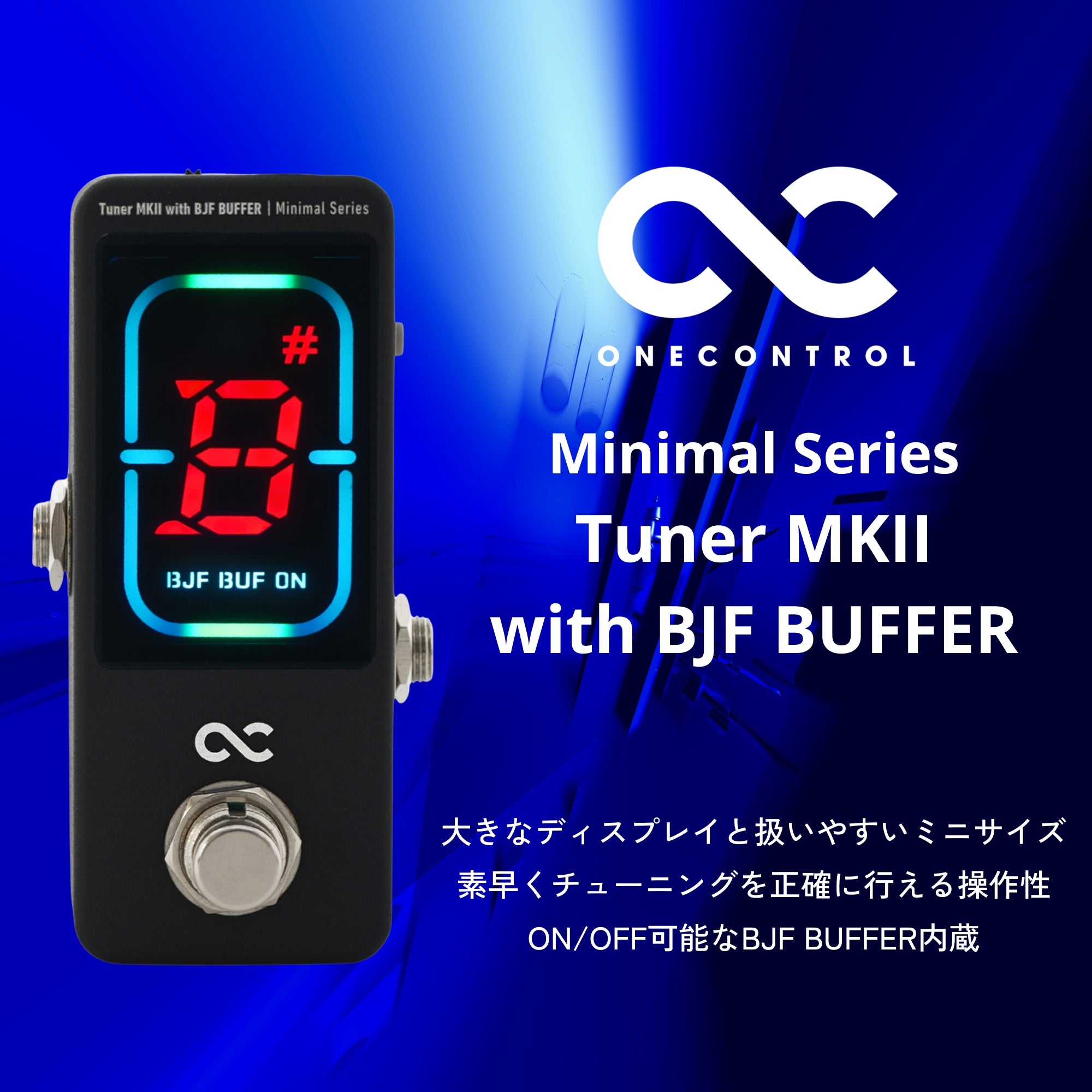 One Control/Minimal Series Tuner MKII with BJF BUFFER – LEP
